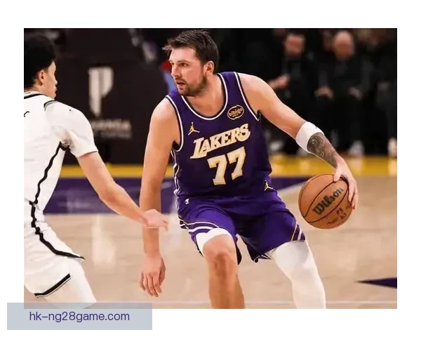 东契奇爆发湖人大胜篮网十连败